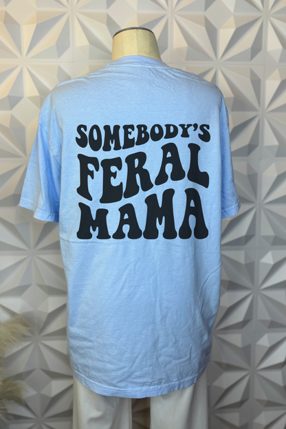 Somebody's Feral Mama