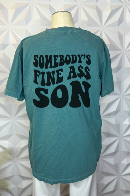 Somebody's Fine A$$ Son