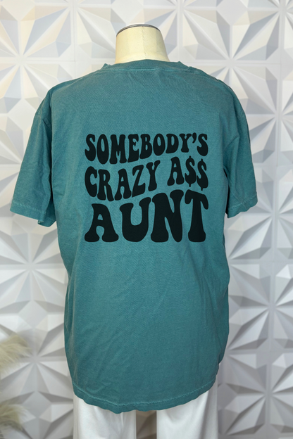 Somebody's Crazy A$$ Aunt